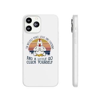 Im Mostly Peace Love And Chickens And A Little Go Cluck Yourself Meditation Chicken Vintage Retro Phonecase iPhone - Seseable