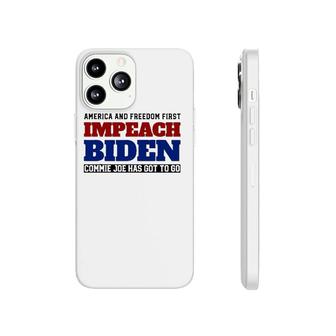 Impeach Biden - Commie Joe Has Got To Go Phonecase iPhone | Mazezy