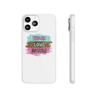 Inspiring Love Teaching Is A Must Have For A Good Teacher Phonecase iPhone - Seseable