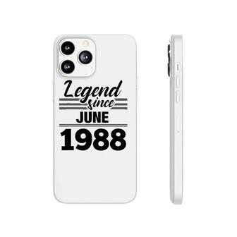 Legend Since June 1988 33Rd Birthday 33 Years Old Gift Phonecase iPhone - Seseable