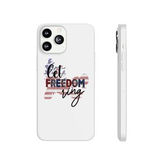Let Freedom Ring Usa Flag July Independence Day 2022 Phonecase iPhone - Seseable