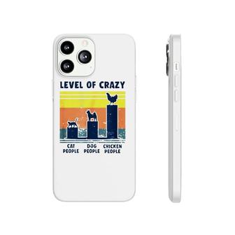 Level Of Crazy Chicken Lover Phonecase iPhone | Mazezy