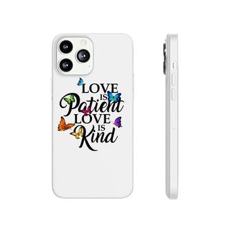 Love Is Patient Love Is Kind 1 Corinthians 13 Butterfly Art Phonecase iPhone | Mazezy