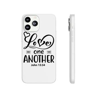 Love One Another Bible Verse Black Graphic Christian Phonecase iPhone - Seseable