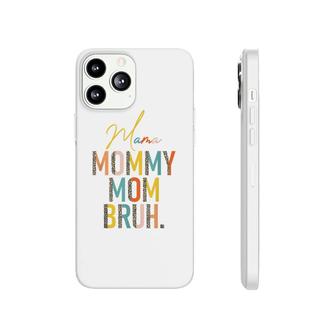 Mama Mommy Mom Bruh Leopard Vintage Funny Boy Mom Life Phonecase iPhone - Seseable