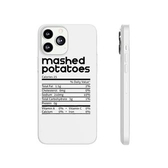 Mashed Potato Nutrition Facts Funny Thanksgiving Christmas Phonecase iPhone - Seseable