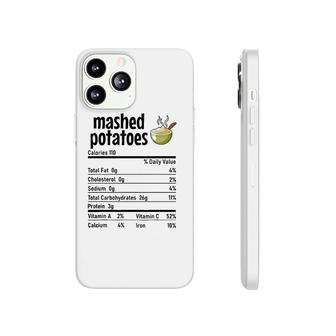 Mashed Potatoes Nutritional Facts Thanksgiving Christmas Day Phonecase iPhone - Seseable