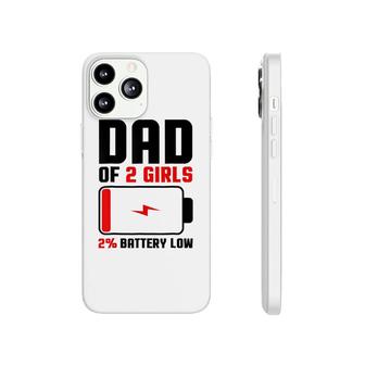 Mens Dad Of 2 Girls Fathers Day Birthday Gift For Men Phonecase iPhone - Seseable