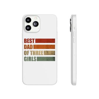Mens Dad Of 3 Girls Announcement Father Of Three Girls Phonecase iPhone - Seseable