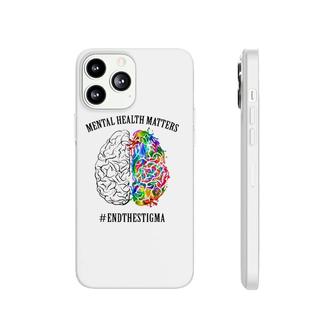 Mental Health Matters End The Stigma Mental Health Awareness Colorful Human Brain Phonecase iPhone - Seseable