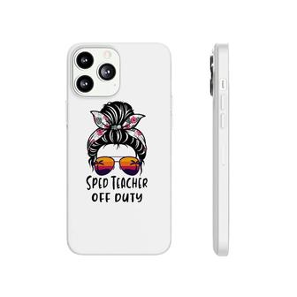 Messy Bun Hair Sped Teacher Off Duty Sunglasses Beach Sunset Phonecase iPhone - Seseable