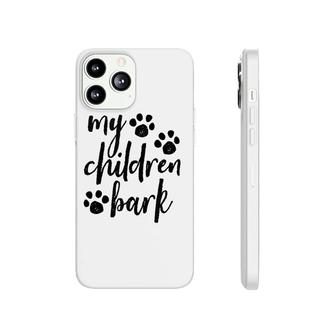 My Children Bark Brush Script Paw Prints Phonecase iPhone | Mazezy