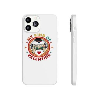 My Kind Of Valentine Funny Video Game Lover Graphic Day Phonecase iPhone - Seseable