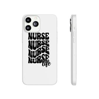 Nurse Life Nurses Day Full Black Color Gift 2022 Phonecase iPhone - Seseable