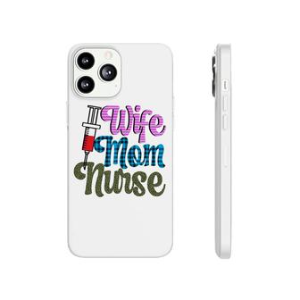 Nurses Day Beautiful Gift For Wife Mom Nurse 2022 Phonecase iPhone - Seseable