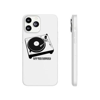 Off The Record Music Lover Phonecase iPhone | Mazezy