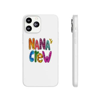 Official I Love Be A Member Of Nana Crew Grandma New Phonecase iPhone - Seseable