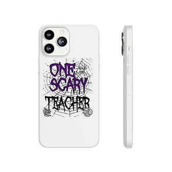 One Scary Teacher Matching Family Halloween Costume Phonecase iPhone - Seseable