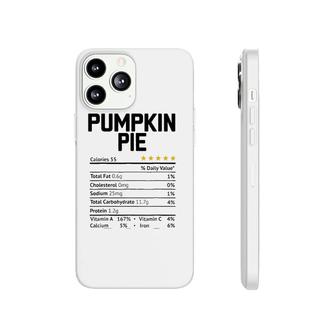 Pumpkin Pie Nutrition Facts 2021 Thanksgiving Christmas Food Phonecase iPhone - Seseable