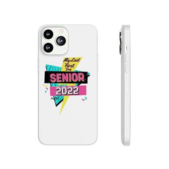 Retro My Last First Day Senior 2022 Back To School Phonecase iPhone - Seseable