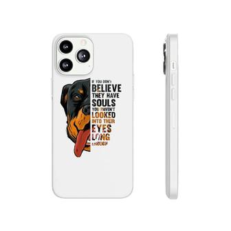 Rottweiler Souls Quote Breed Dog Owner Dogs Lover Gift Idea Phonecase iPhone - Seseable