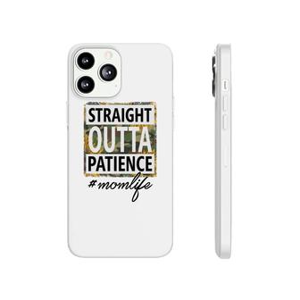 Straight Outta Patience Momlife Vintage Mothers Day Phonecase iPhone - Seseable