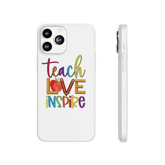 Students Are Inspired By The Teachers Teaching And Love Phonecase iPhone - Seseable