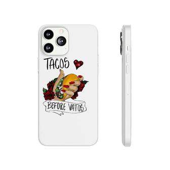 Tacos Before Vatos Funny Valentines Day Men Women Phonecase iPhone | Mazezy