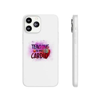 Teaching Is My Cardio Teacher Red Decoration Phonecase iPhone - Seseable