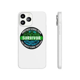The Longest School Year Ever Another School Year Survivor Summer Teacher Ver2 Phonecase iPhone - Seseable