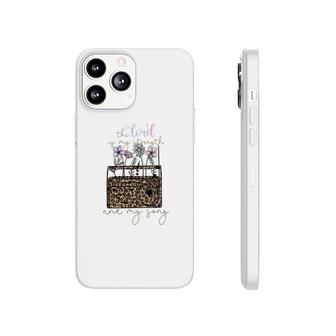 The Lord Of My Strength And My Song Flower And Leopard Christian Style Phonecase iPhone - Seseable