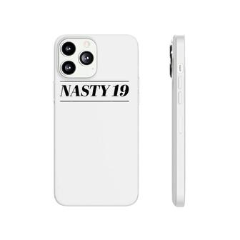 Top That Says - Nasty 19 Funny Cute 19Th Birthday Gift - Phonecase iPhone