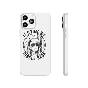 Trump 2024 Its Time We Circle Back American Flag Sunglasses Phonecase iPhone - Seseable