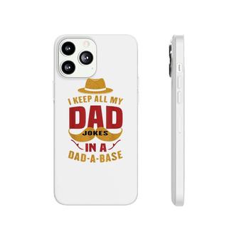 Vintage I Keep All My Dad Jokes In A Dad-A-Base Funny Dad Phonecase iPhone - Seseable