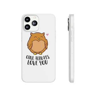 Womens Owl Lovers Owl Always Love You Funny Owls V-Neck Phonecase iPhone | Mazezy