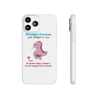 Womens Prangrysaurus Definition Meaning Pregnant Angry Hungry Phonecase iPhone