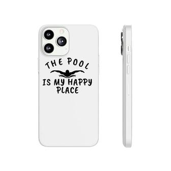 Womens The Pool Is My Happy Place Funny Swimmers V-Neck Phonecase iPhone | Mazezy