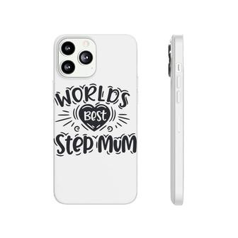 Worlds Best Step Mum Happy Mothers Day Gifts Stepmom Phonecase iPhone - Seseable