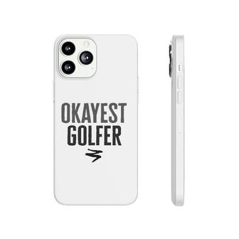 Worlds Okayest Golfer Funny Gift Phonecase iPhone - Seseable