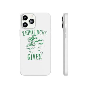 Zero Lucks Given St Patricks Day Phonecase iPhone