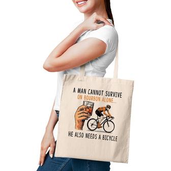 A Man Cannot Survive On Bourbon Alone He Also Needs Bicycle Tote Bag | Mazezy