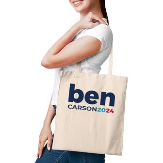 Ben Carson 2024 Carson 2024 President Republican Patriot Tote Bag | Mazezy