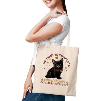 Black Cat No Home Is Complete Without The Pitter Patter Of Kitty Feet Tote Bag | Mazezy