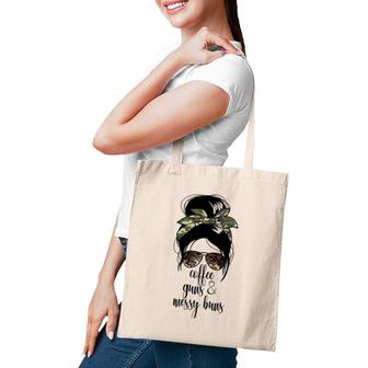 Coffee Guns And Messy Buns Coffee 2A Womens Gun Rights Tote Bag | Mazezy