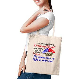 Leopard Lips The Woman Who Was Right The Entire Time Conspiracy Theorist Tote Bag | Mazezy