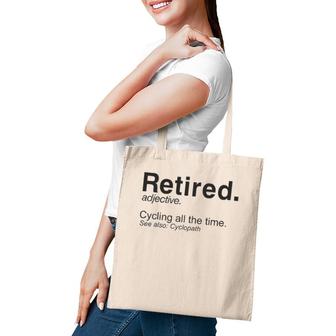 Retired Definition Cycling Retirement Plan Tote Bag | Mazezy