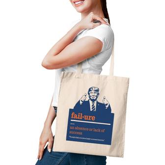 Trump - Definition Of Failure - Trump Sucks Funny Political Tote Bag | Mazezy