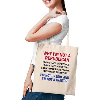 Why Im Not A Republican I Dont Hate Gay People Tote Bag | Mazezy