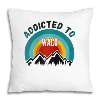 Addicted To Waco Raglan Baseball Tee Pillow | Mazezy