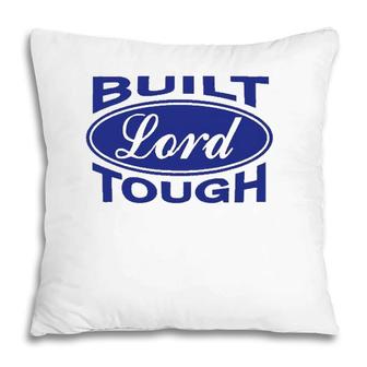 Built Lord Tough - Great Christian Fashion Gift Idea Pillow | Mazezy CA